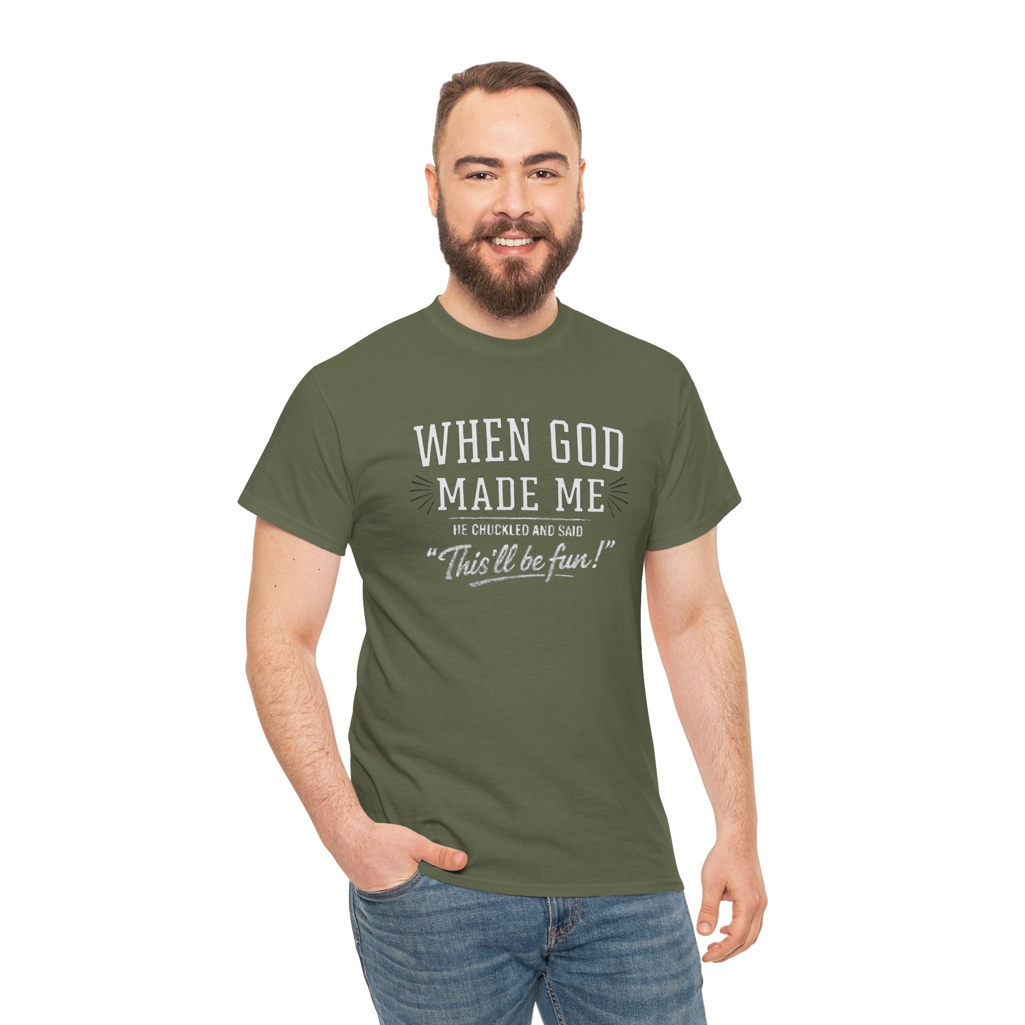 When God Made Me ... T‑Shirt