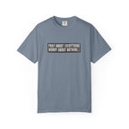 Pray About Everything Phil 4:6 Tee