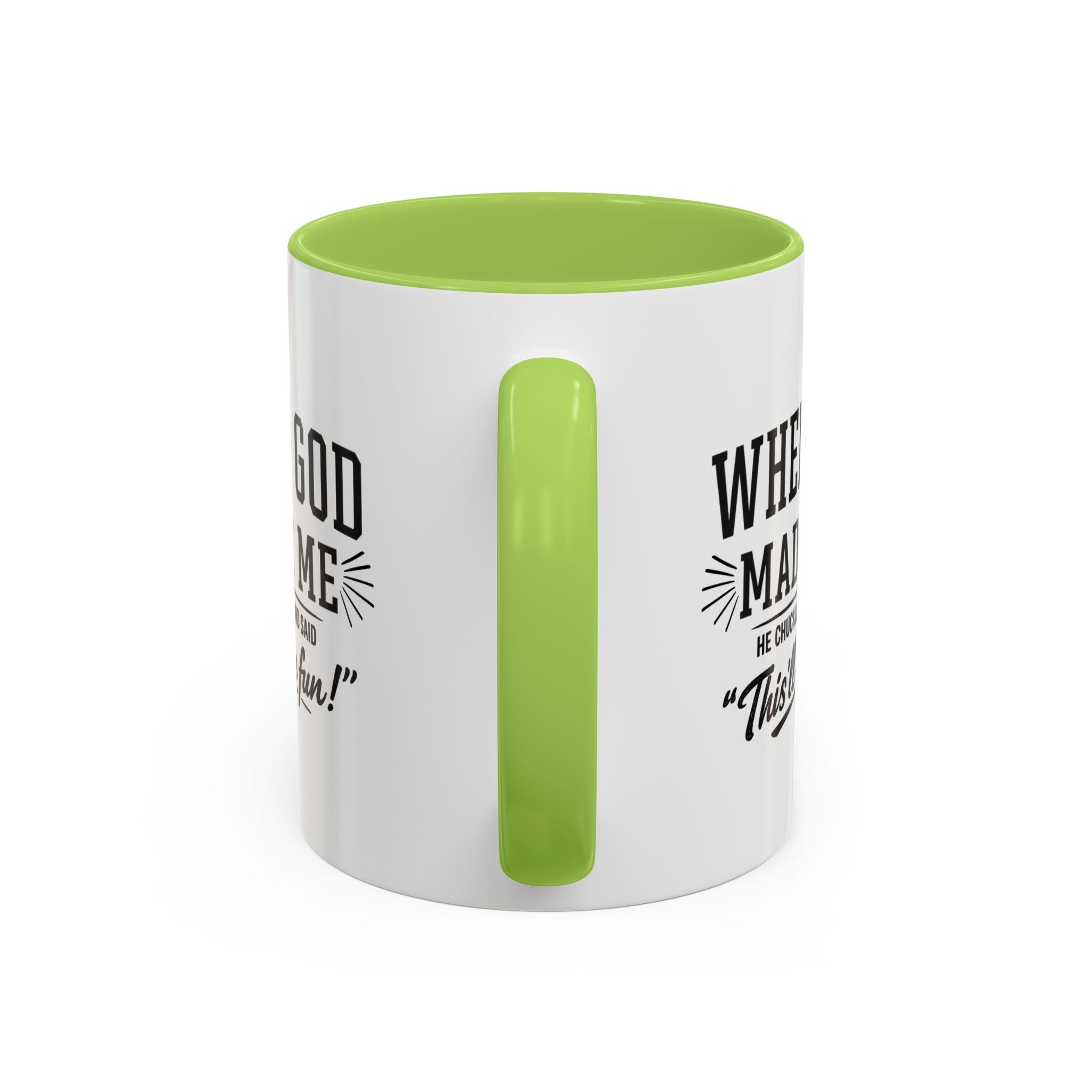 When God Made Me ... Color Inside Mug