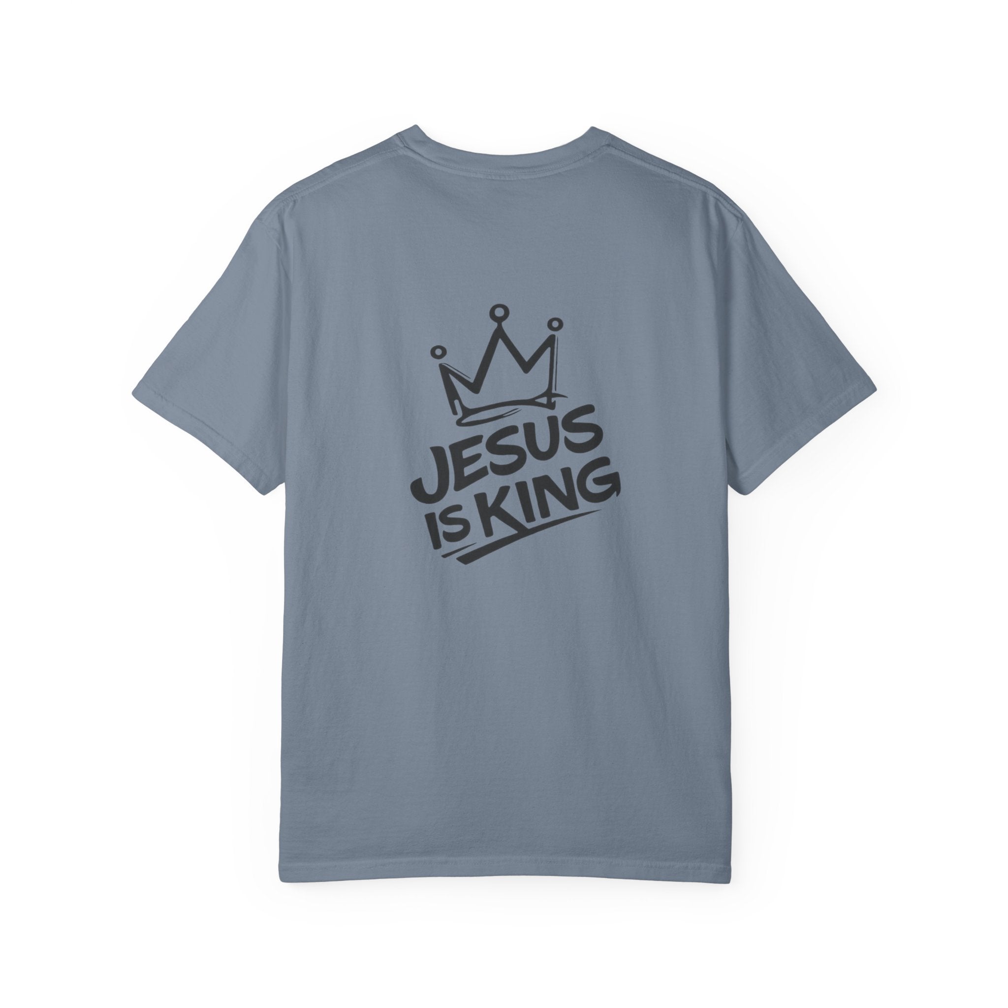"Jesus IS King" Back Print Tee