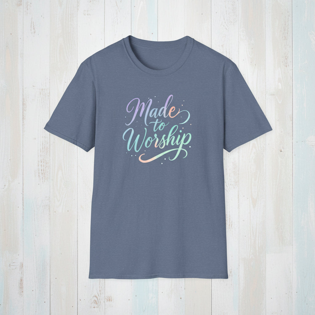 Made to Worship T-Shirt