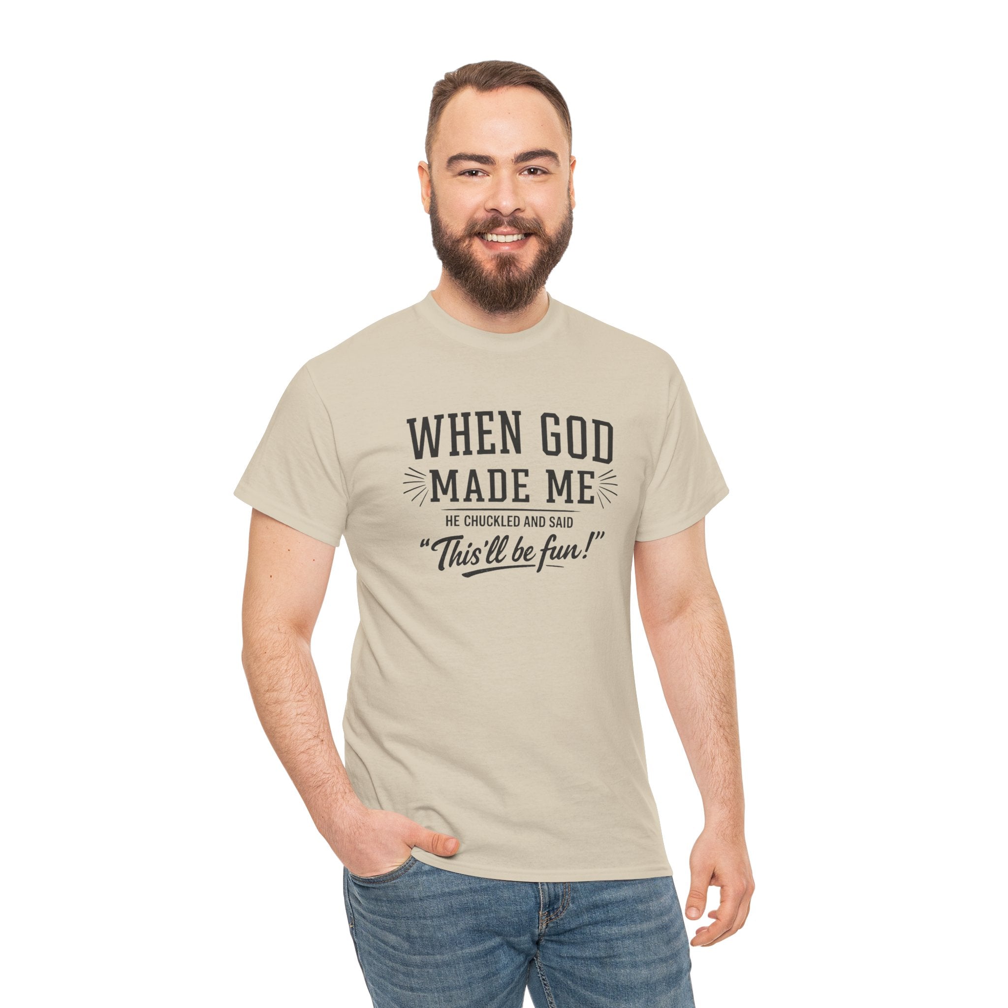 When God Made Me ... T‑Shirt