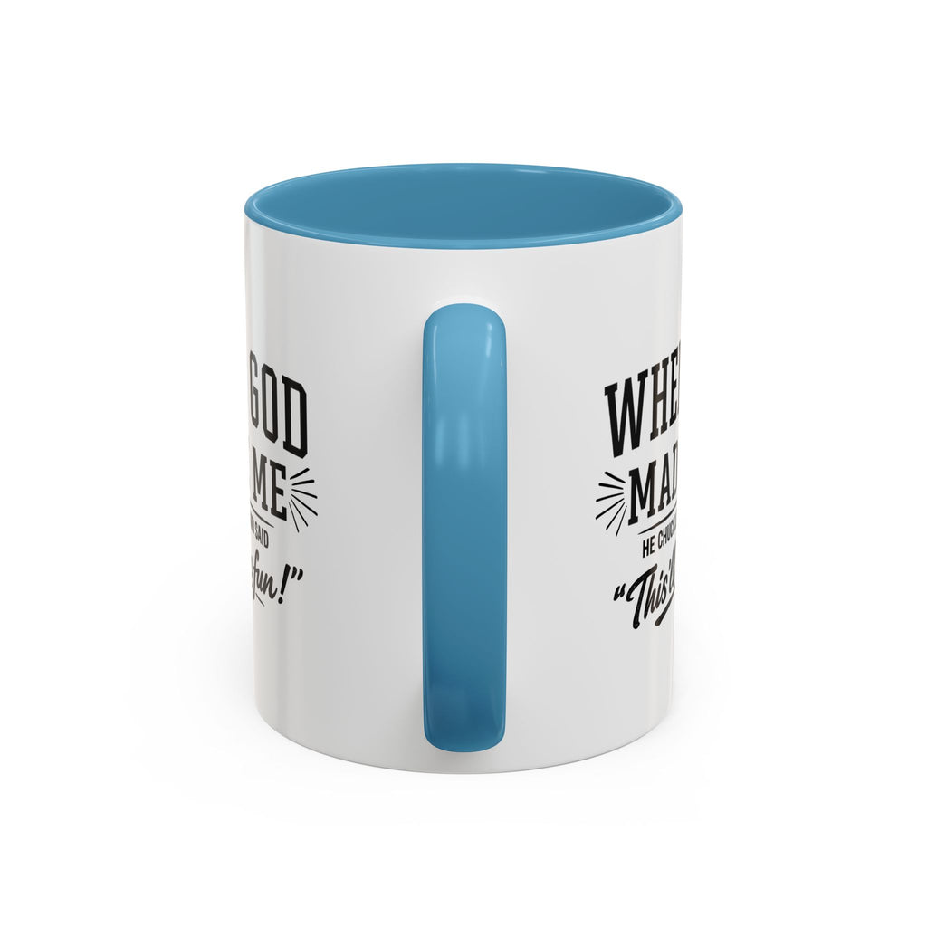 When God Made Me ... Color Inside Mug