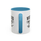 When God Made Me ... Color Inside Mug