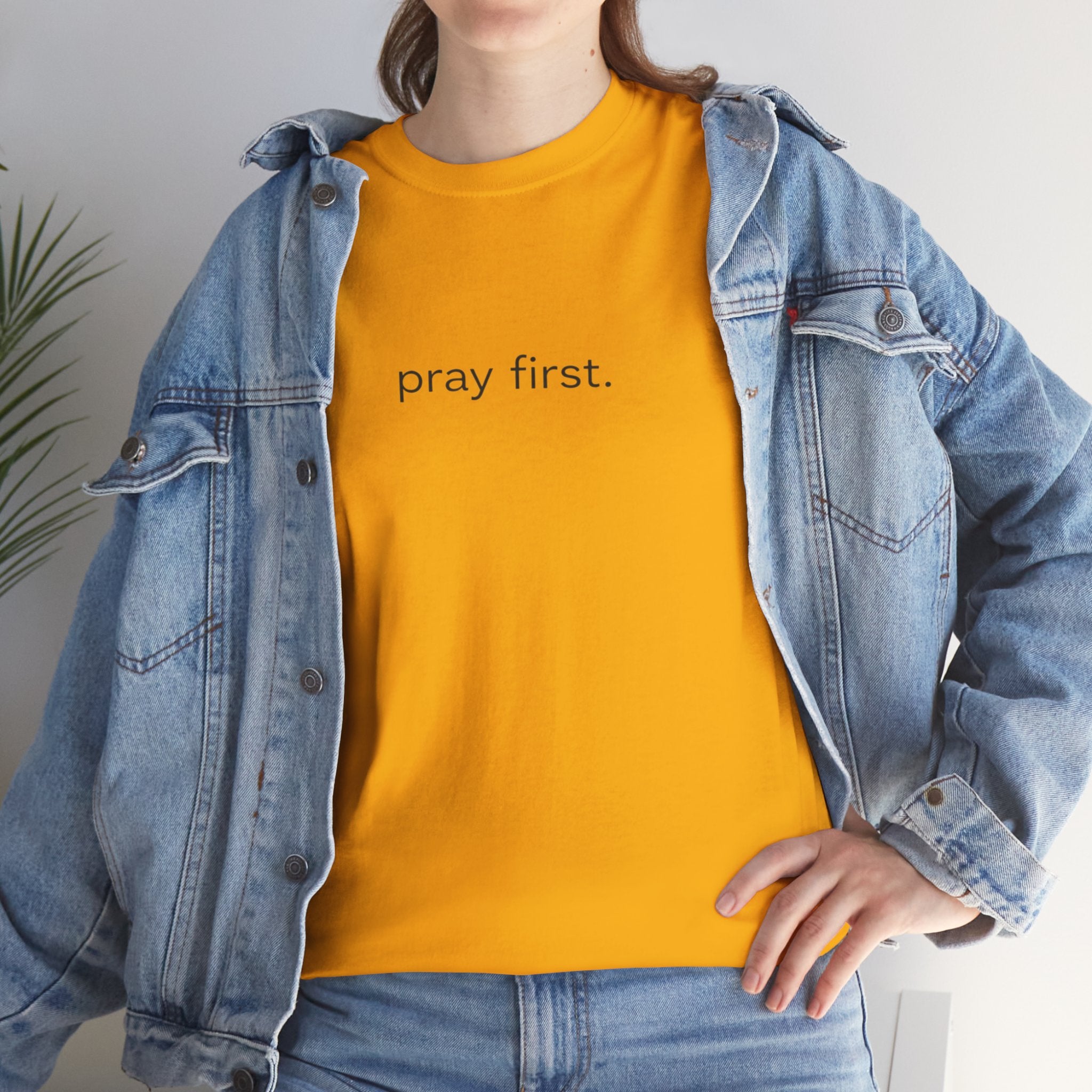 Pray First. Tee