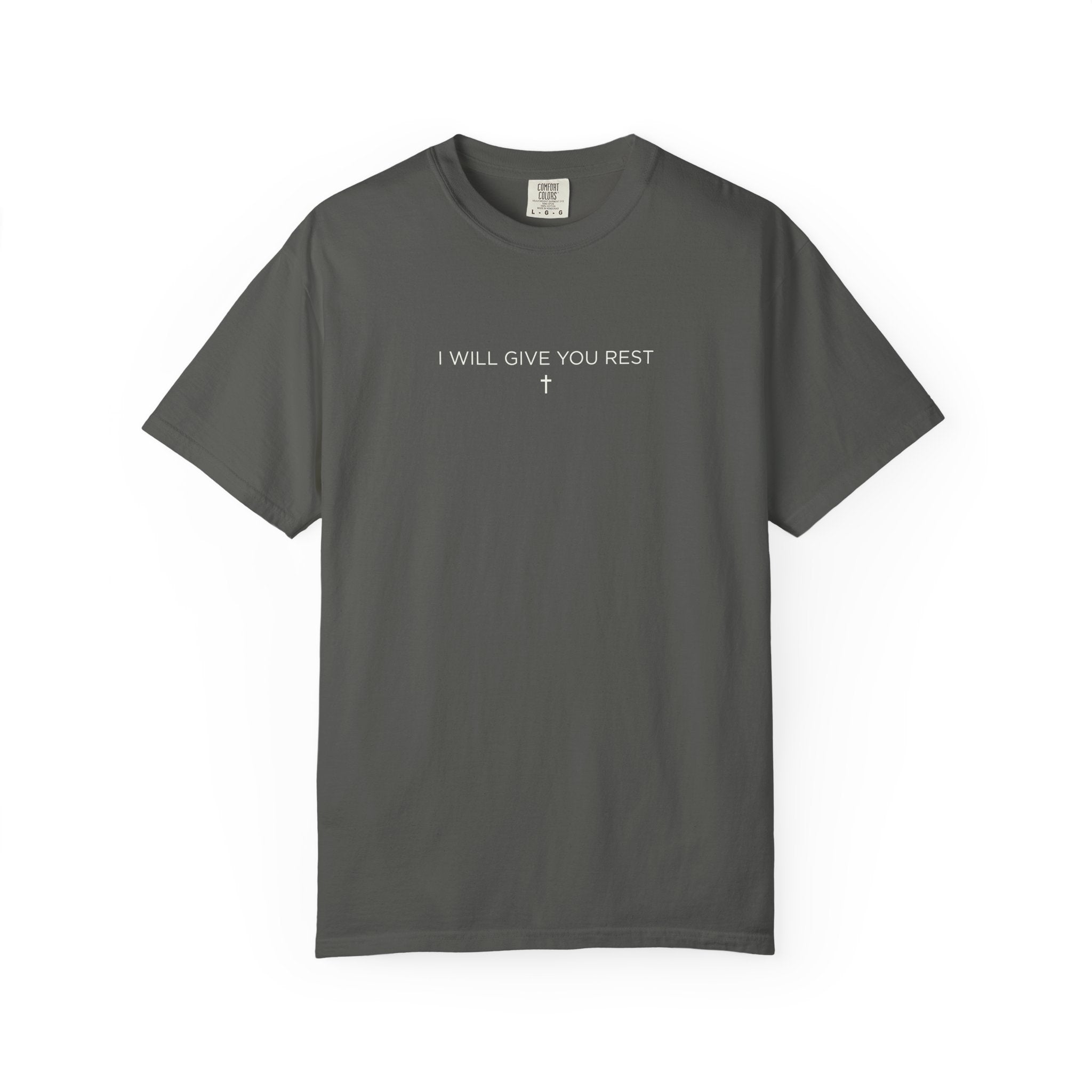 I Will Give You Rest Garment-Dyed T-Shirt