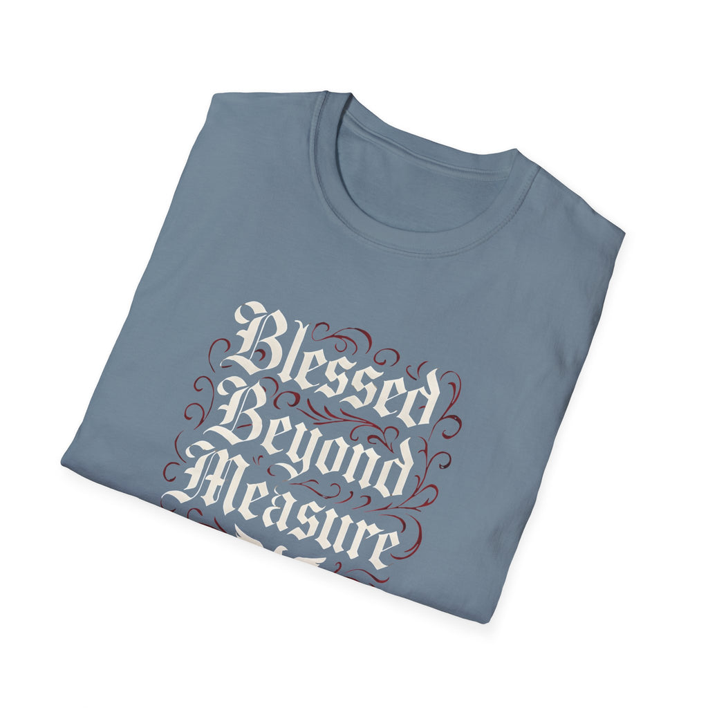 Blessed Beyond Measure T-Shirt