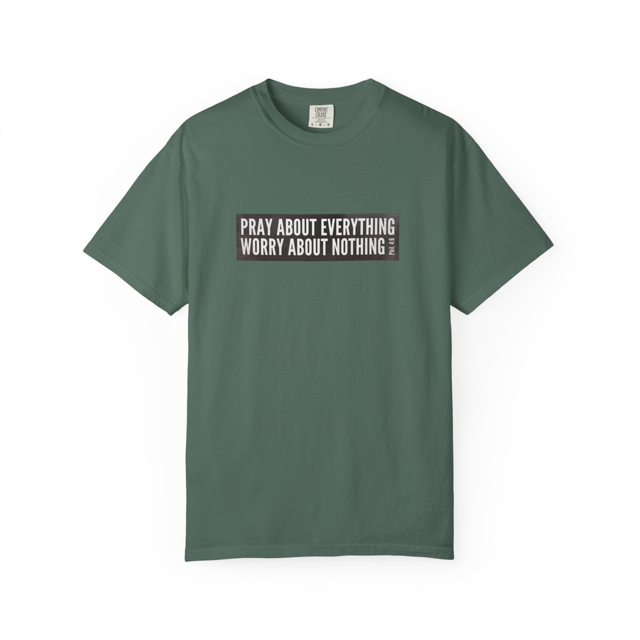 Pray About Everything Phil 4:6 Tee