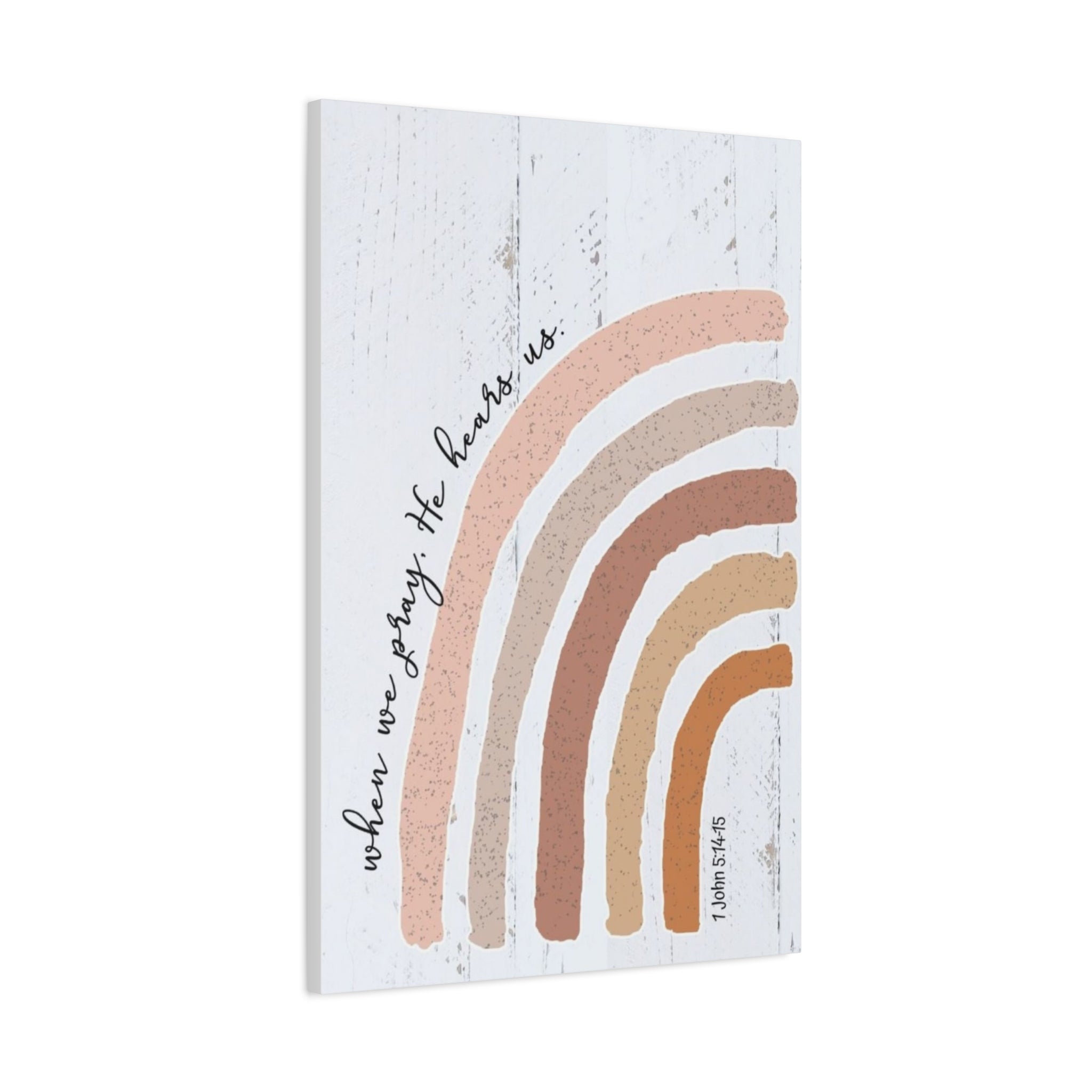 "He Hears Us When We Pray" Canvas Wall Art
