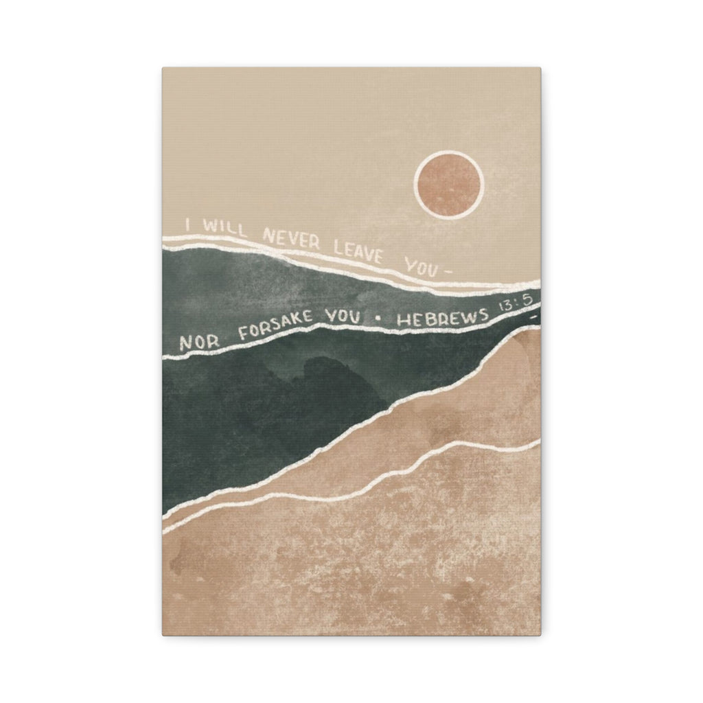 Hebrews 13:5 Canvas Wall Art — "I Will Never Leave You" Matte Stretched Print