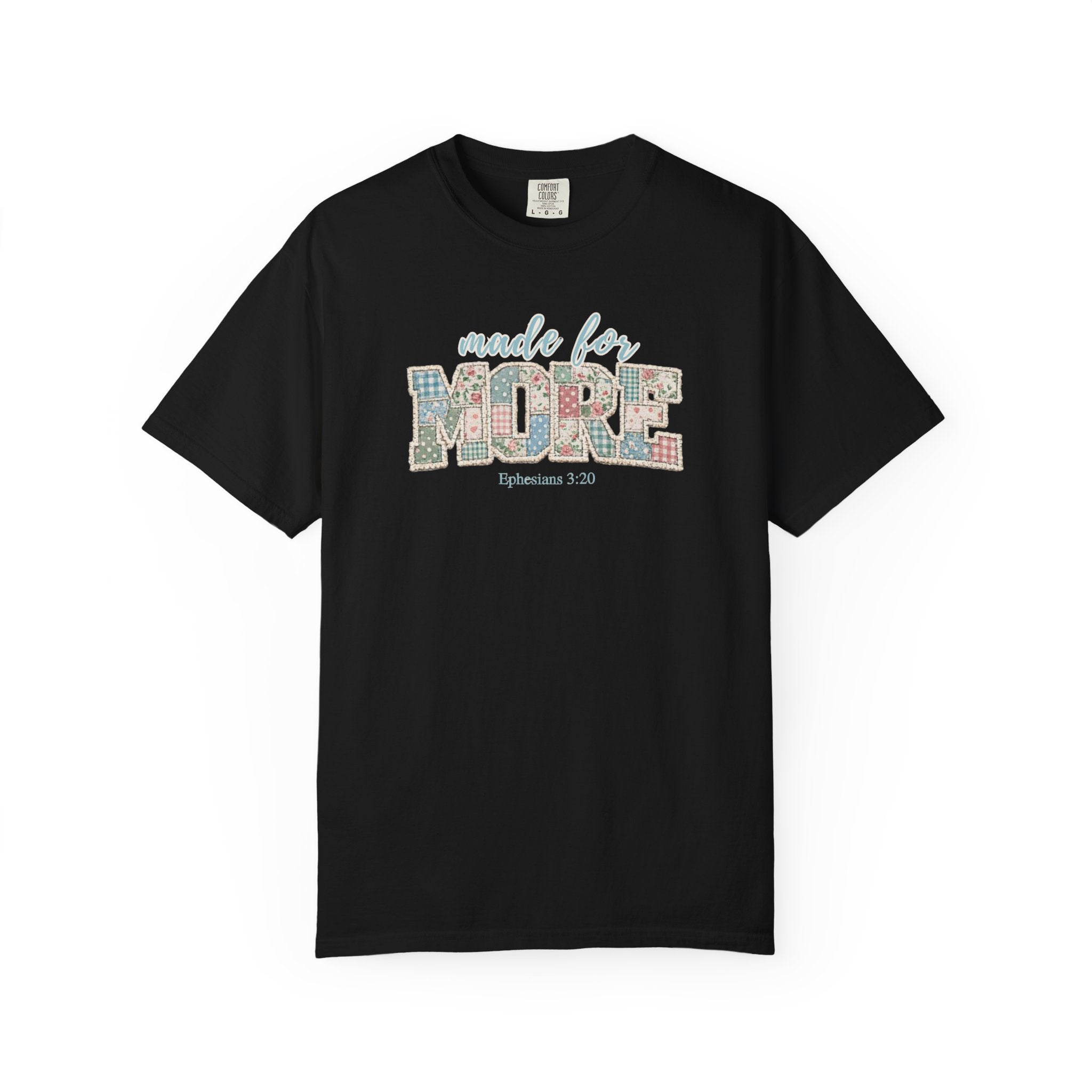 Made for More ~ Ephesians 3:20 Patchwork Tee
