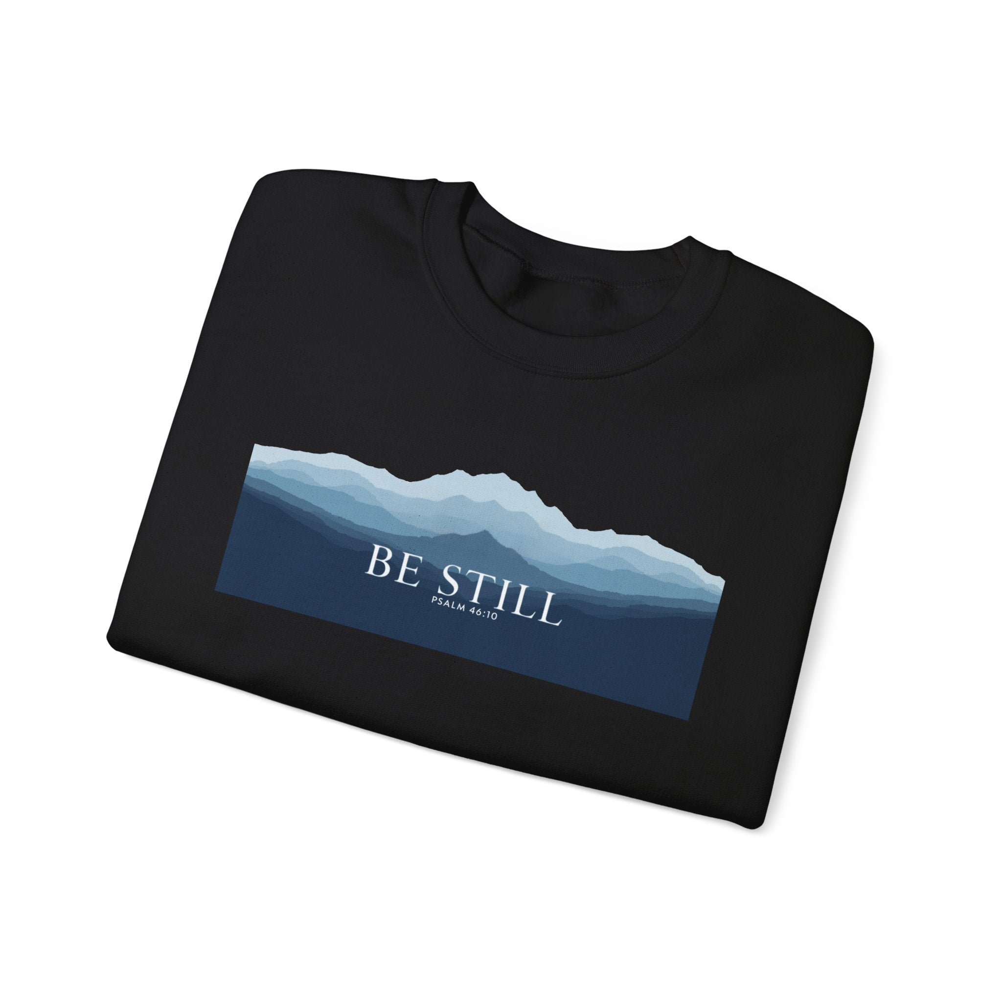 Be Still Mountain Sweatshirt — Calm Nature Crewneck