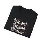 Blessed Beyond Measure T-Shirt