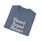 Blessed Beyond Measure T-Shirt