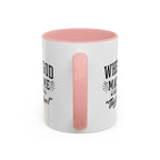 When God Made Me ... Color Inside Mug