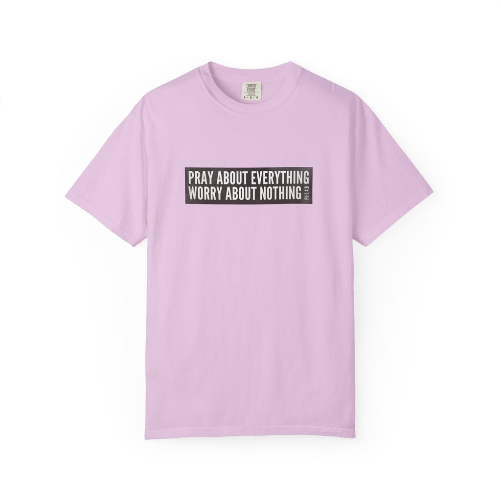 Pray About Everything Phil 4:6 Tee