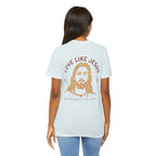 Love Like Jesus Tee — with Jesus Portrait on Back