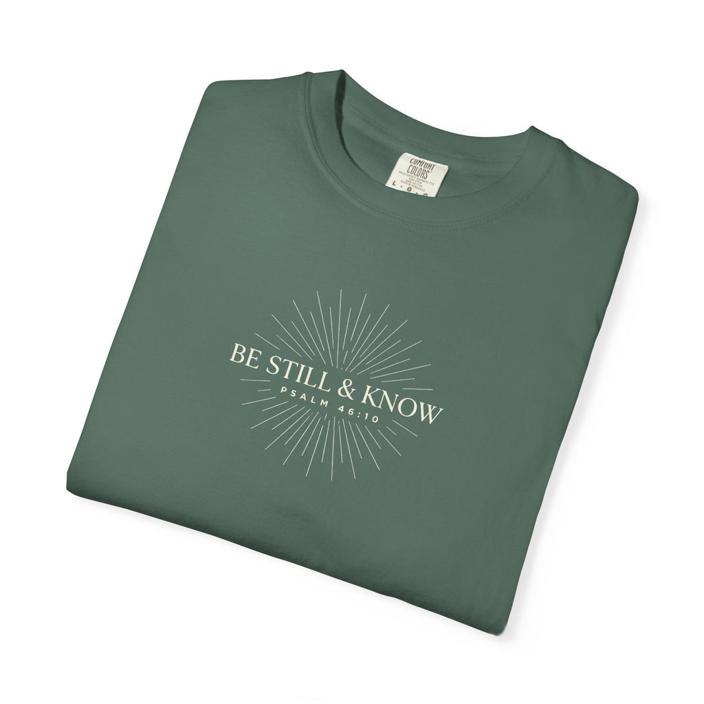 'Be Still & Know' Psa. 46:10 Tee