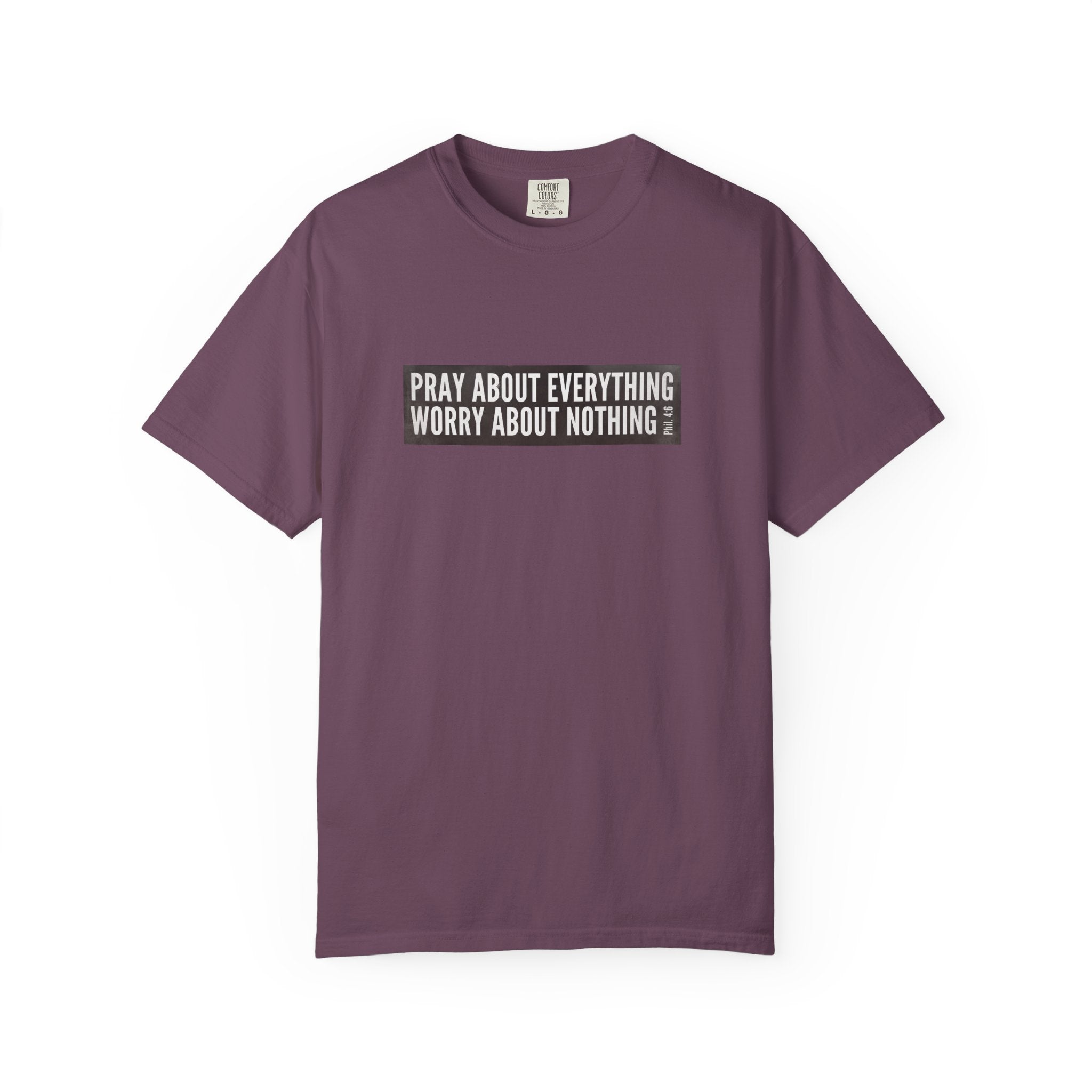 Pray About Everything Phil 4:6 Tee
