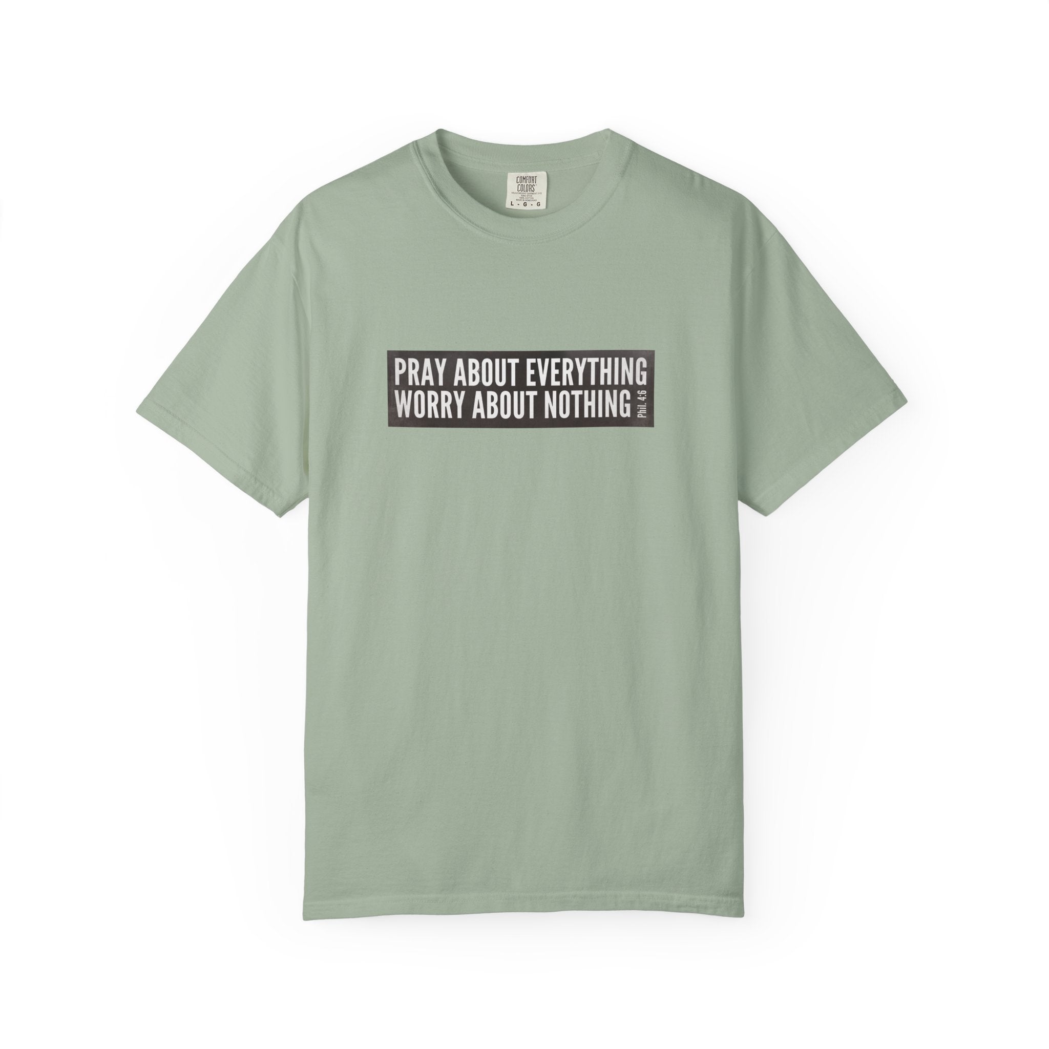 Pray About Everything Phil 4:6 Tee
