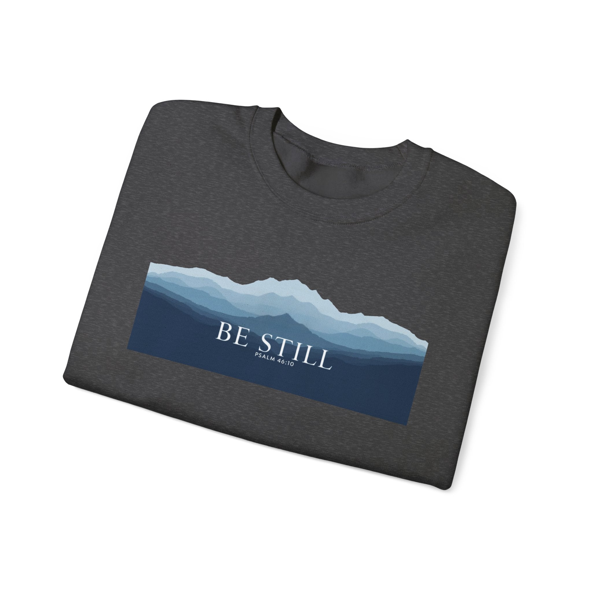 Be Still Mountain Sweatshirt — Calm Nature Crewneck