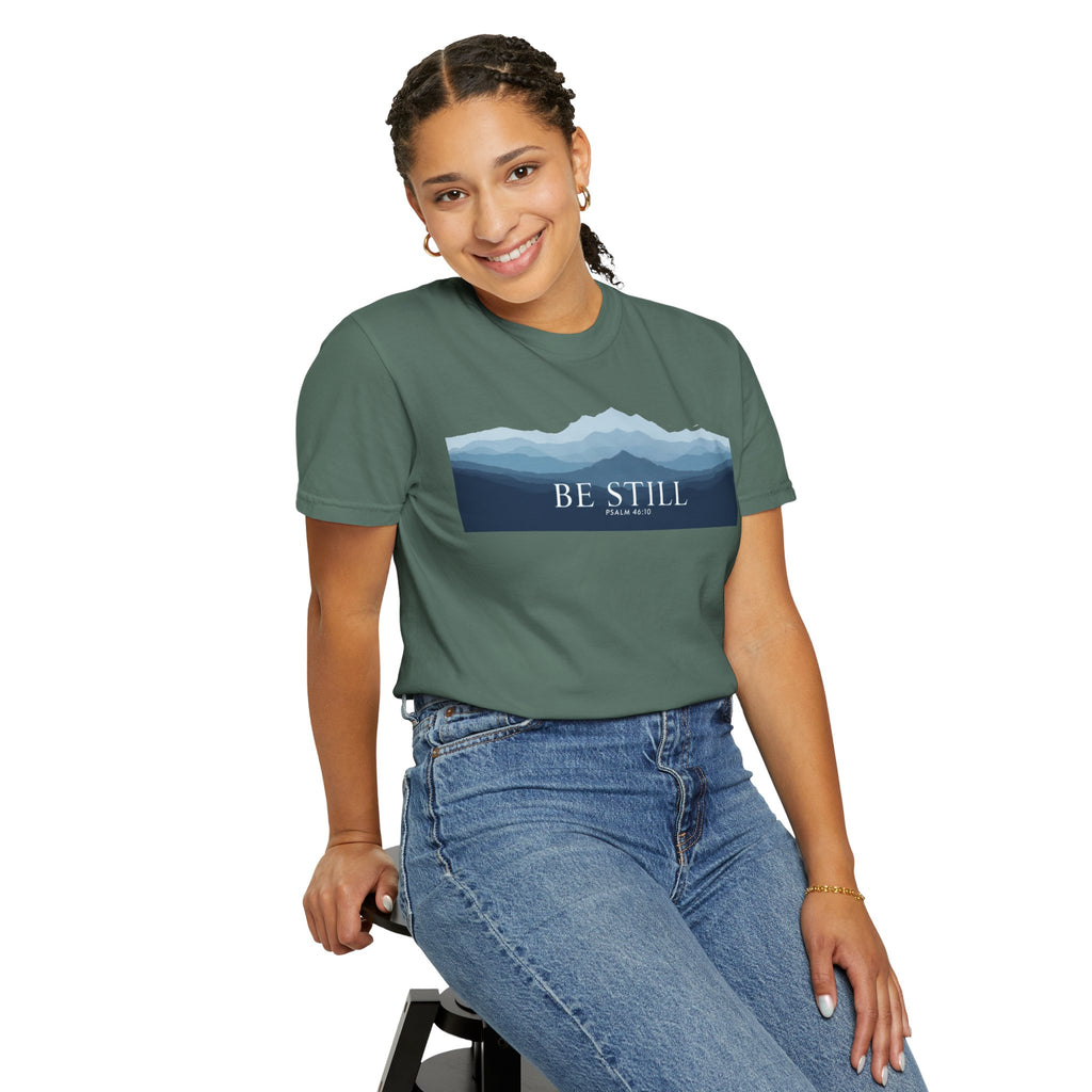 Be Still T-Shirt — Psalm 46:10 Peaceful Mt. Tee