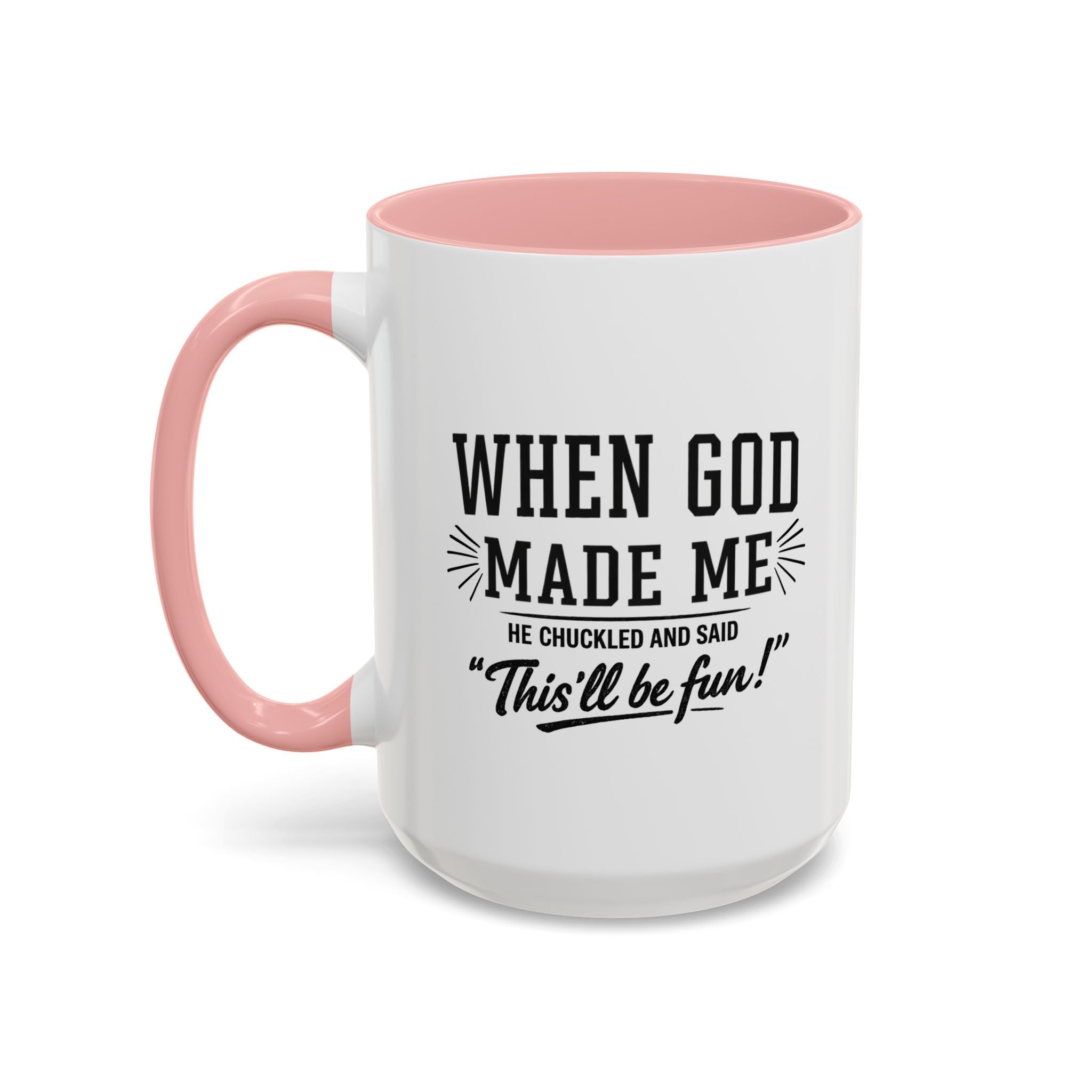 When God Made Me ... Color Inside Mug