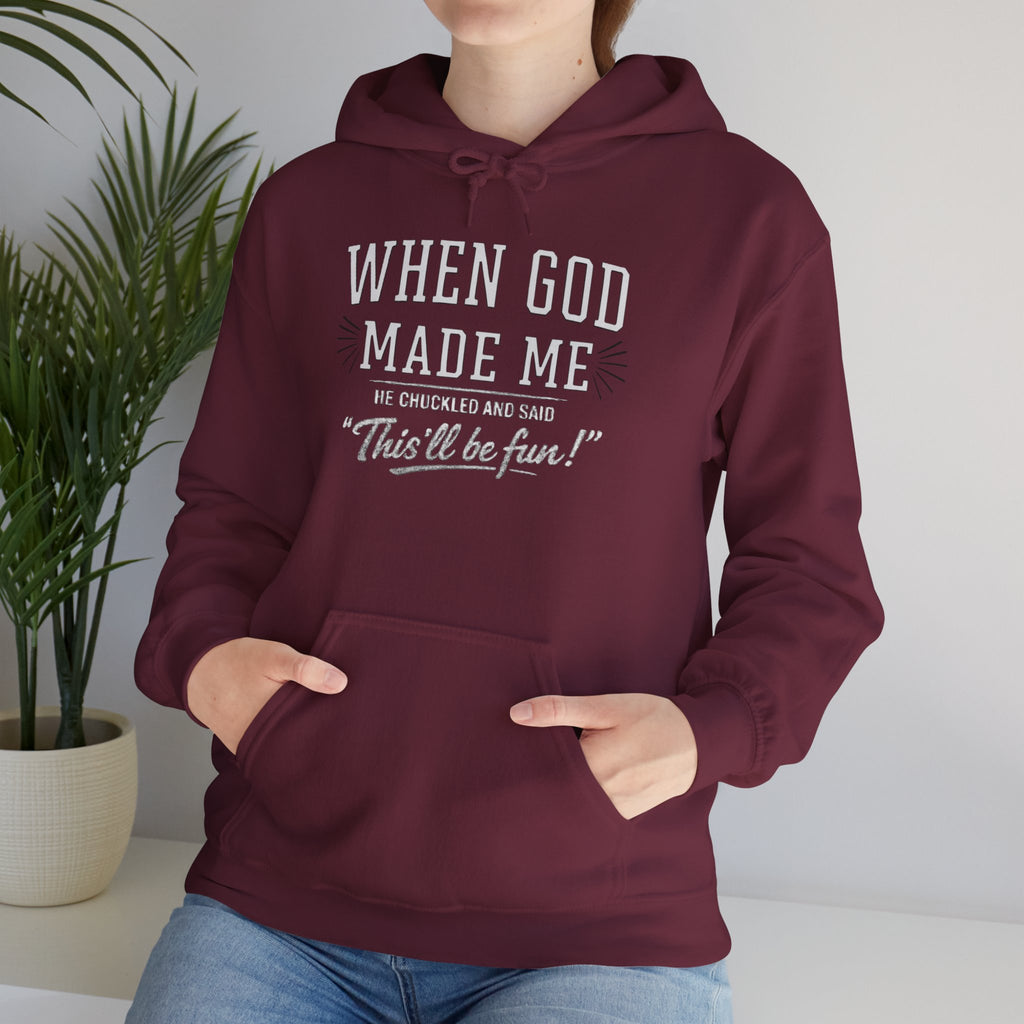 "When God Made Me" Hoodie