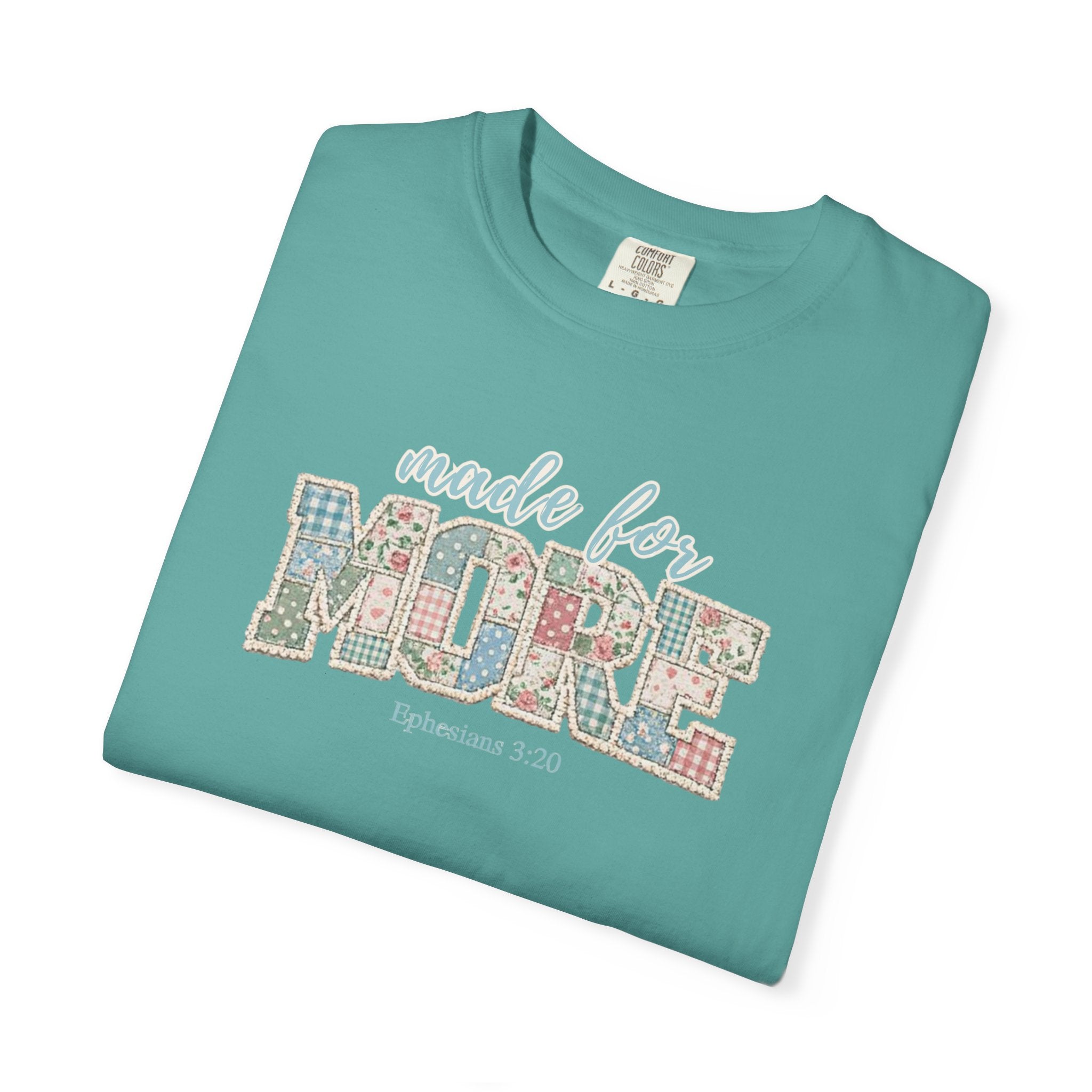 Made for More ~ Ephesians 3:20 Patchwork Tee