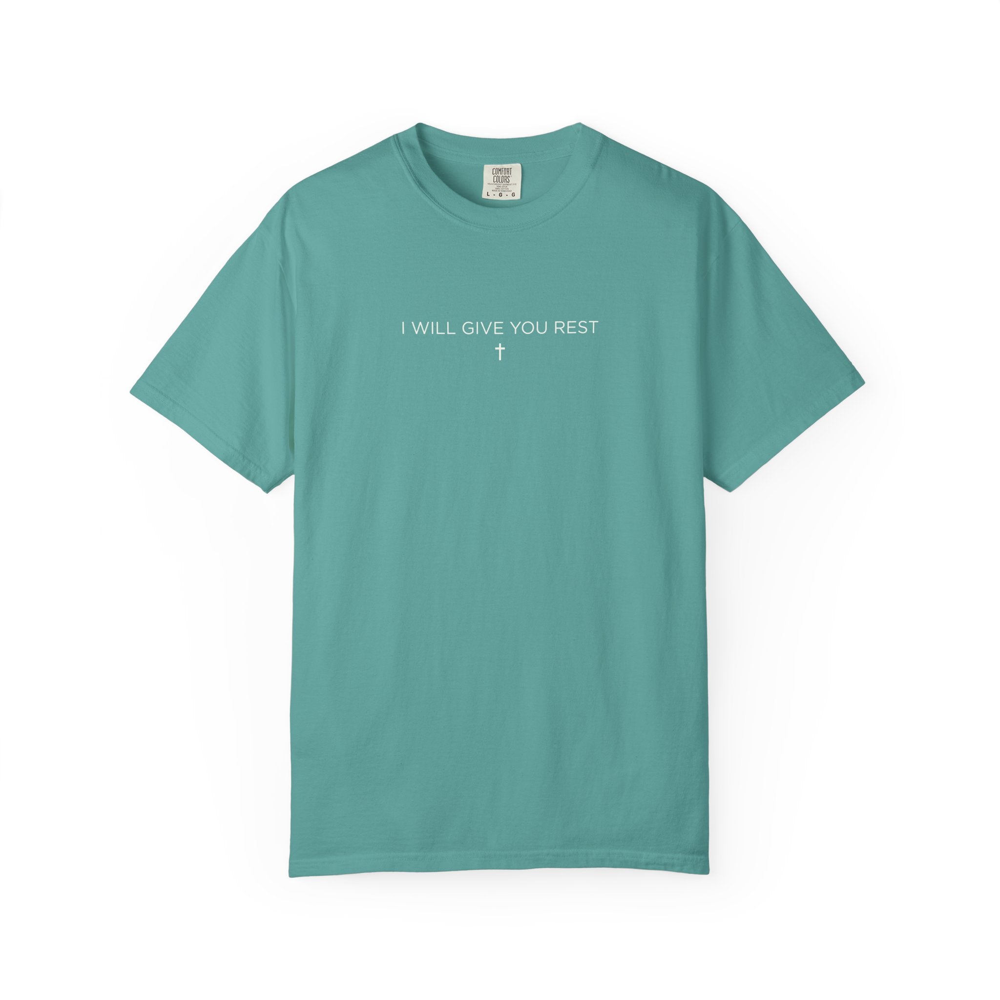 I Will Give You Rest Garment-Dyed T-Shirt