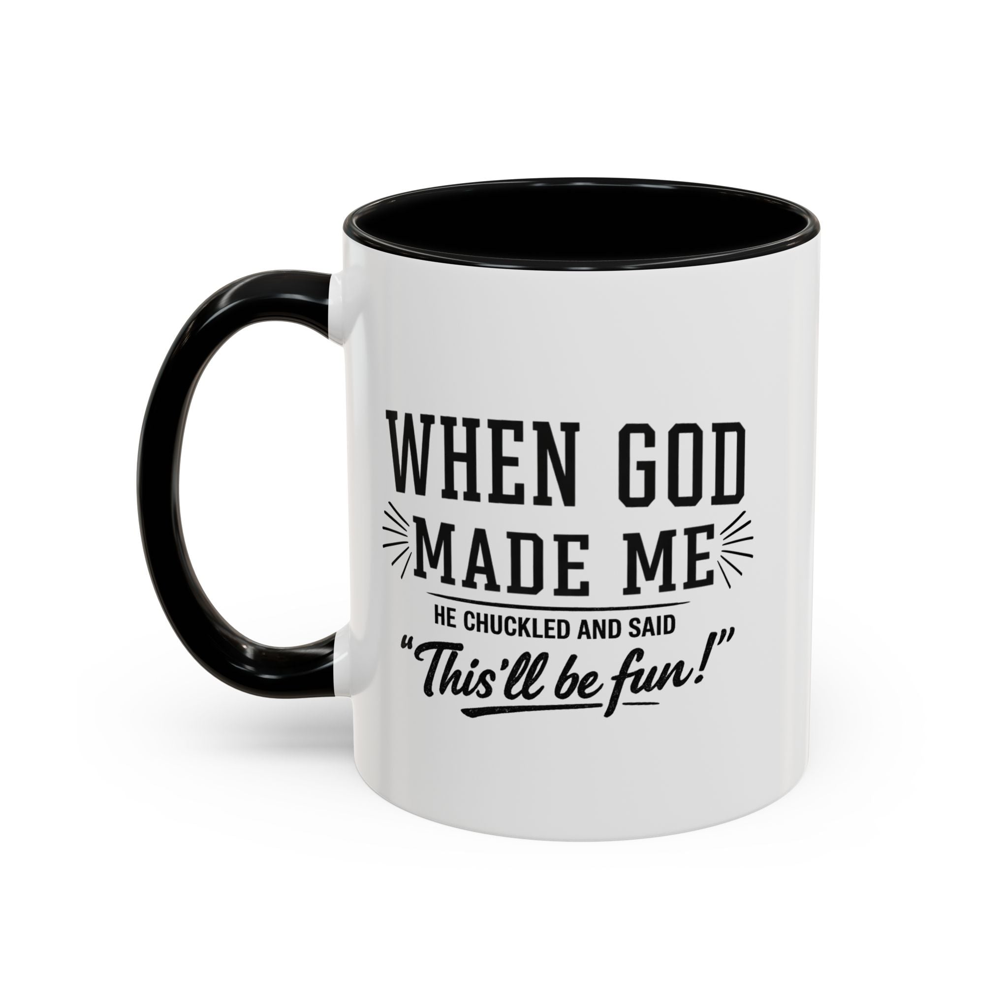 When God Made Me ... Color Inside Mug