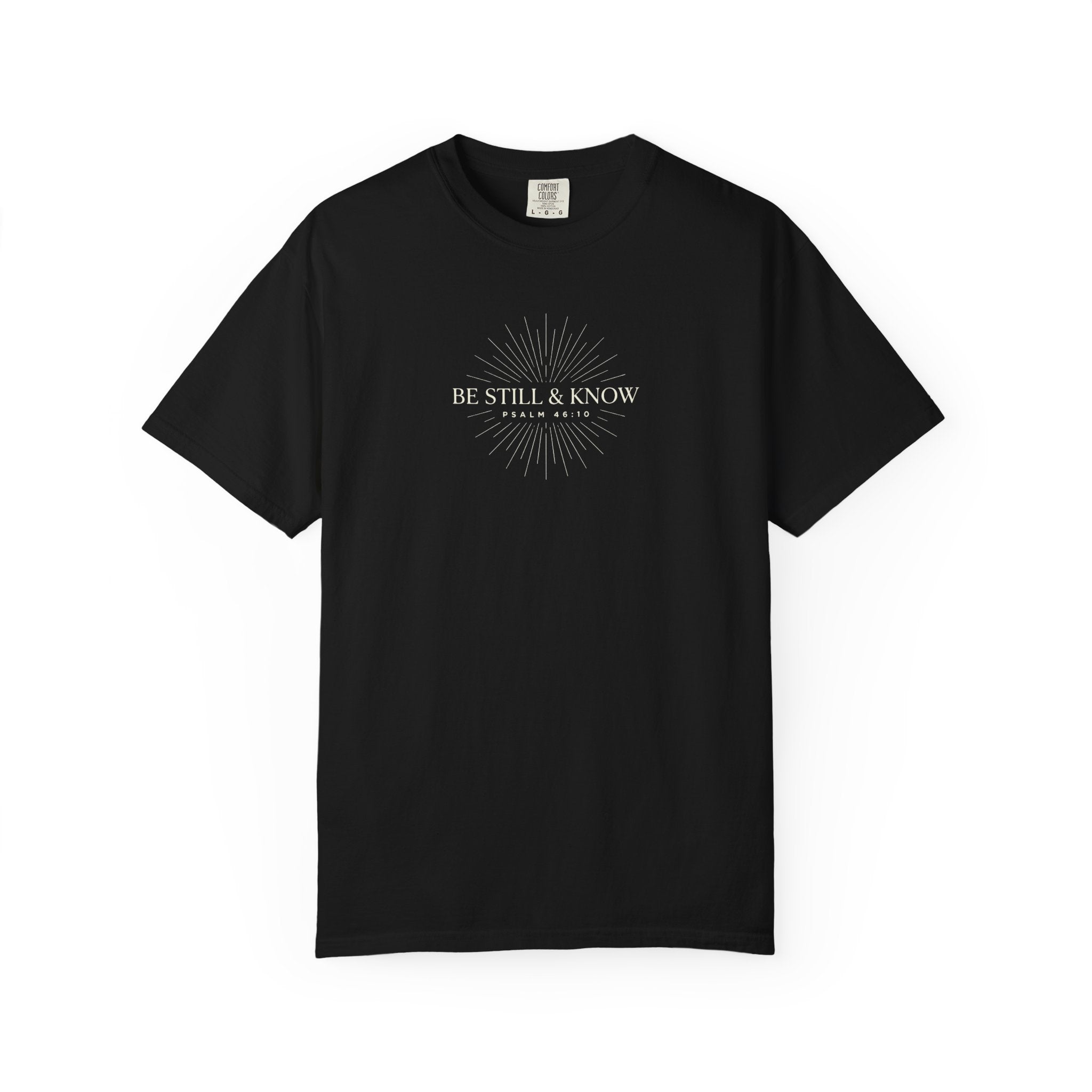 'Be Still & Know' Psa. 46:10 Tee