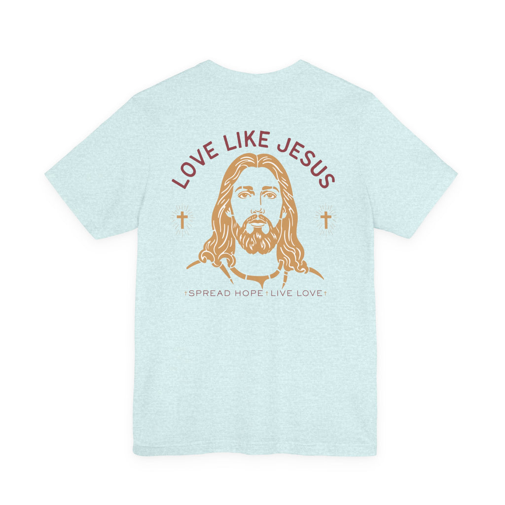 Love Like Jesus Tee — with Jesus Portrait on Back