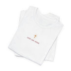 Love Like Jesus Tee — with Jesus Portrait on Back