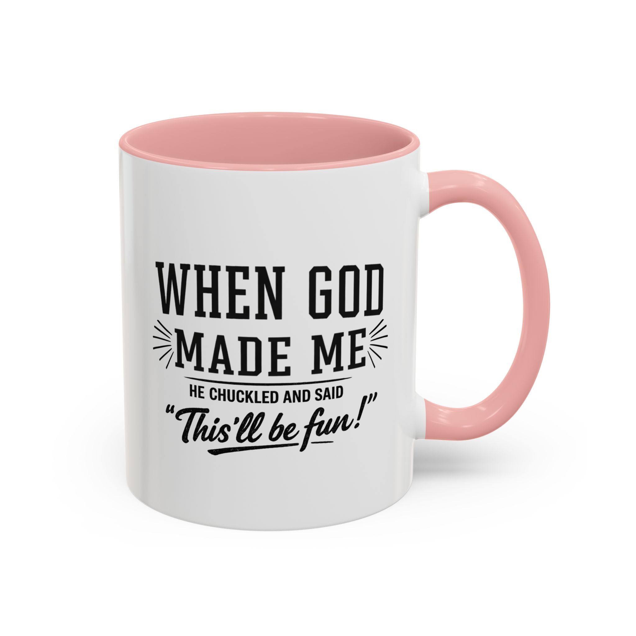 When God Made Me ... Color Inside Mug