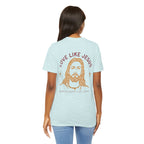 Love Like Jesus Tee — with Jesus Portrait on Back