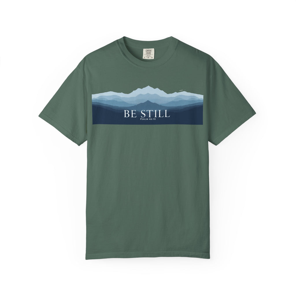 Be Still T-Shirt — Psalm 46:10 Peaceful Mt. Tee