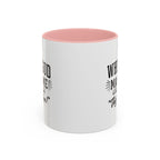 When God Made Me ... Color Inside Mug