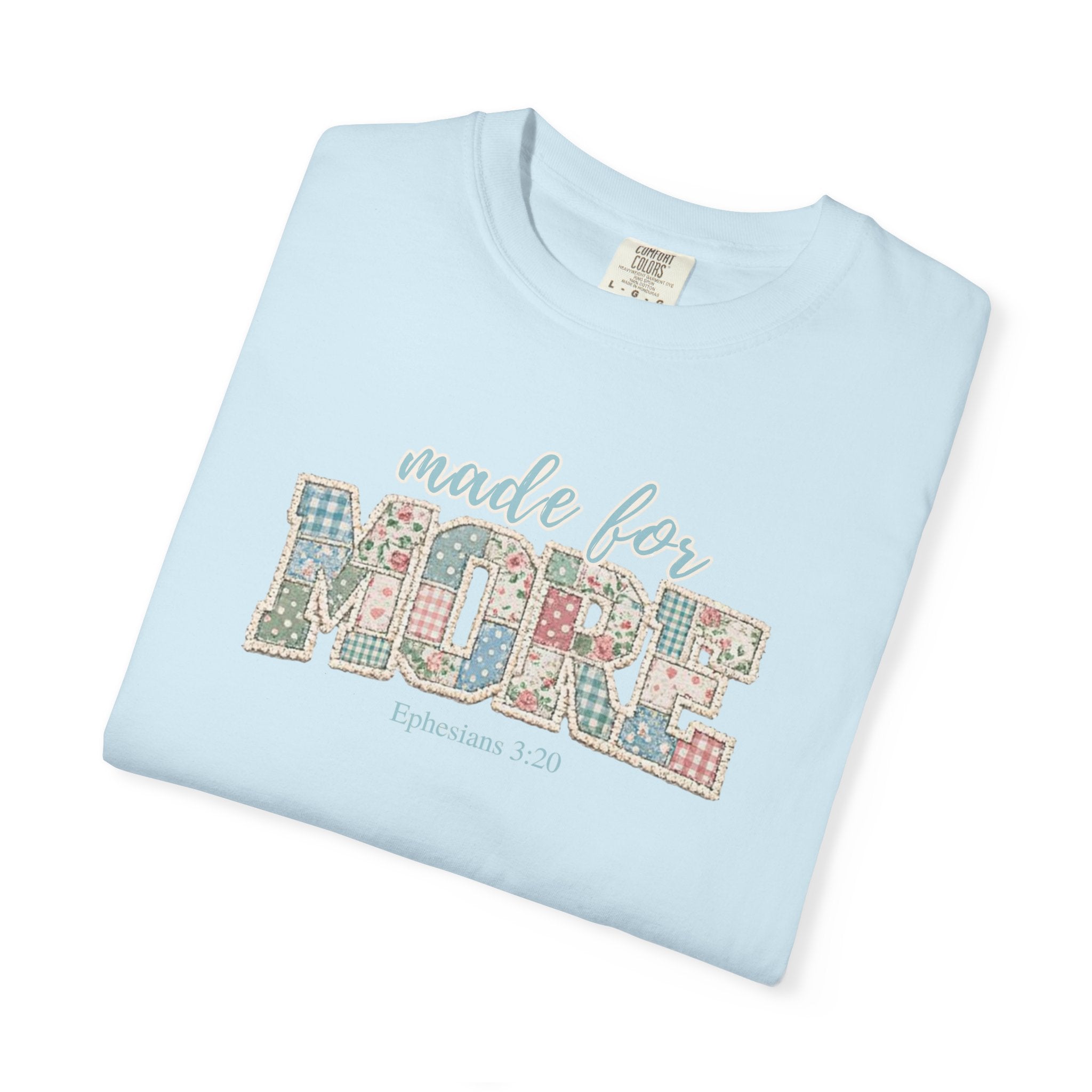 Made for More ~ Ephesians 3:20 Patchwork Tee