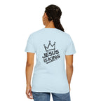 "Jesus IS King" Back Print Tee