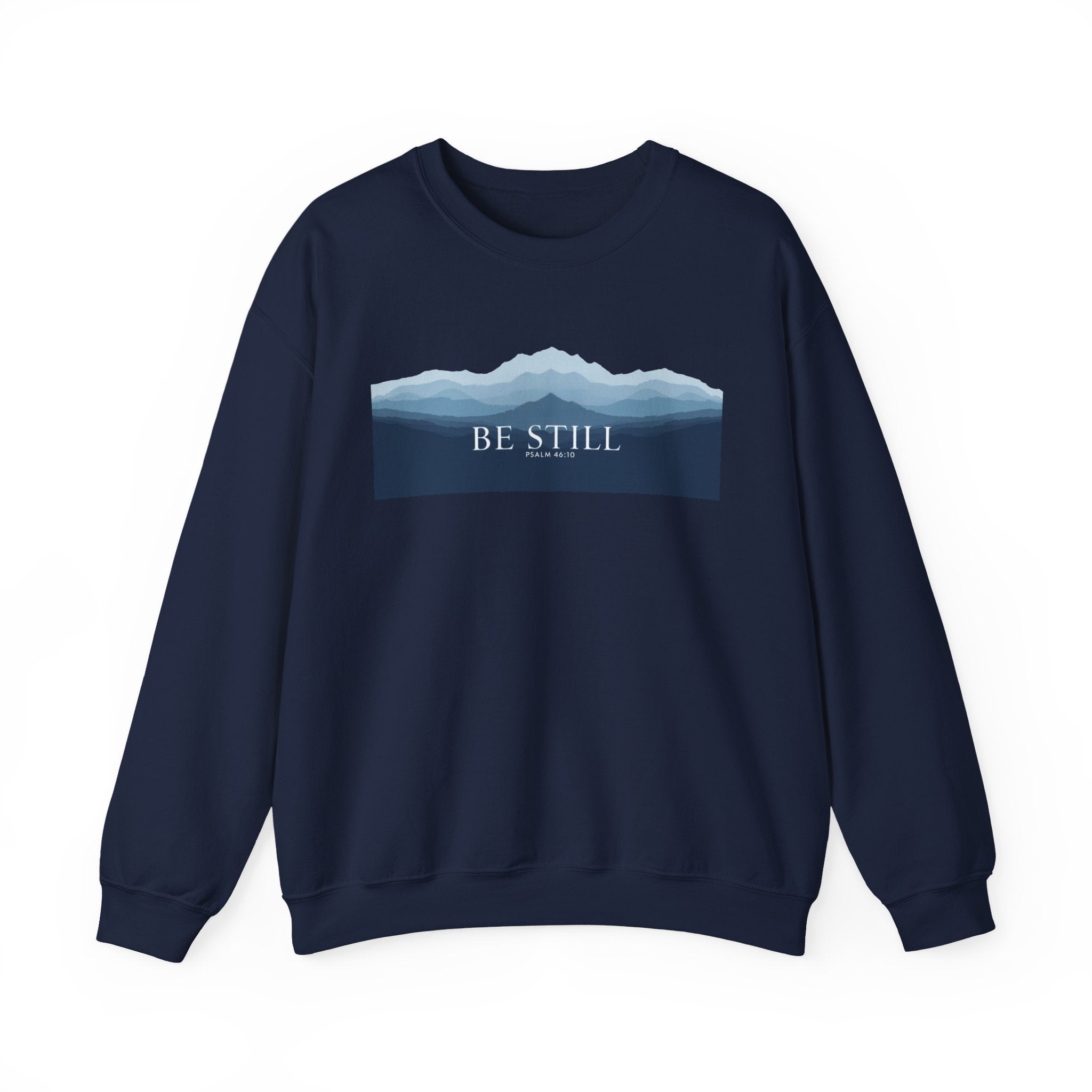 Be Still Mountain Sweatshirt — Calm Nature Crewneck