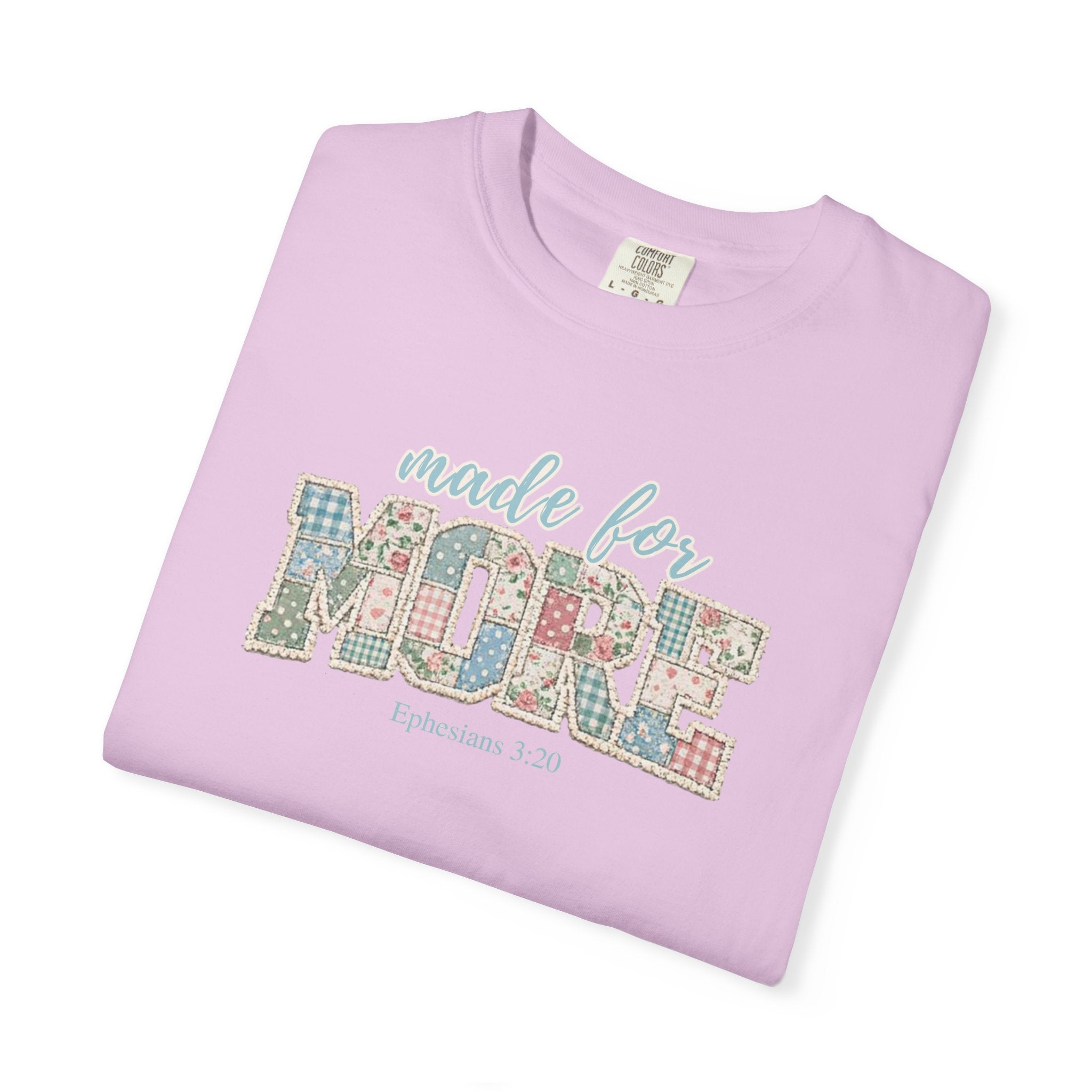 Made for More ~ Ephesians 3:20 Patchwork Tee