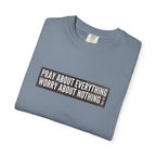 Pray About Everything Phil 4:6 Tee
