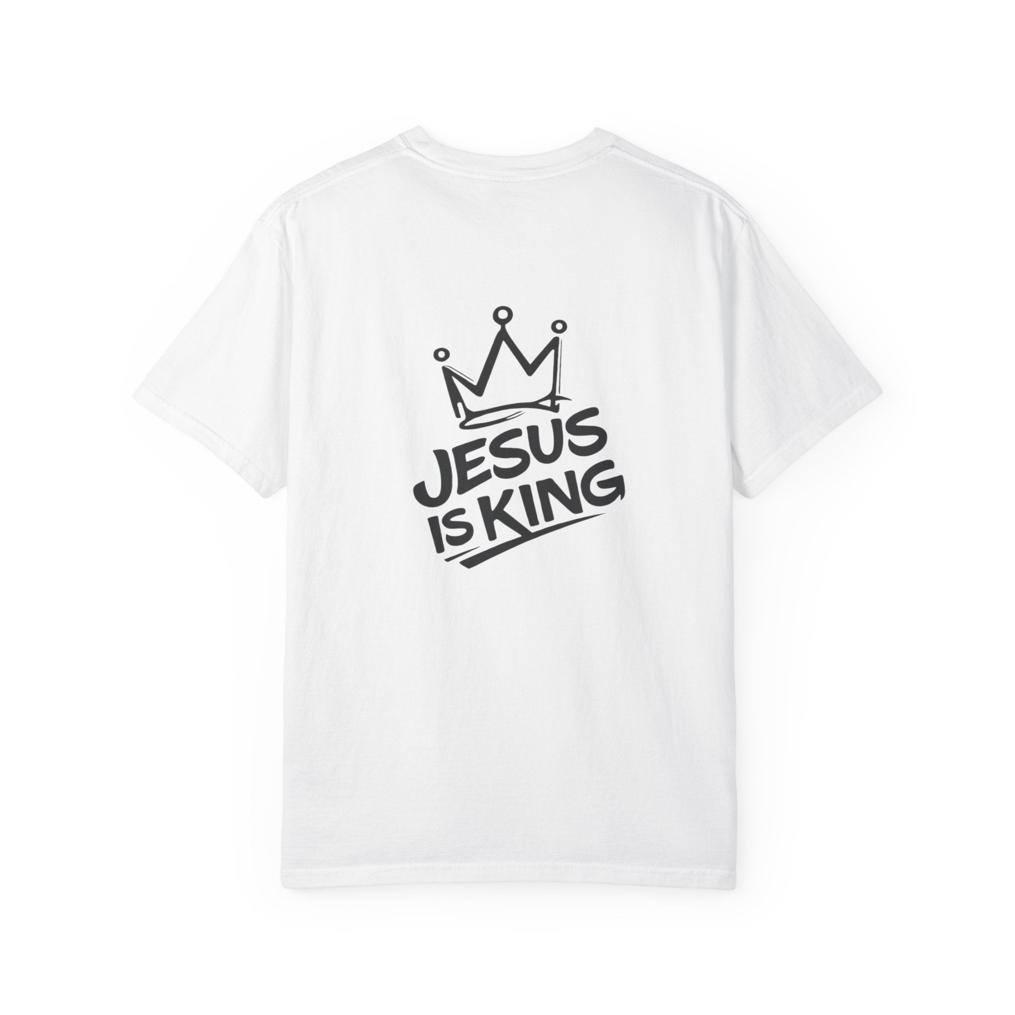 "Jesus IS King" Back Print Tee