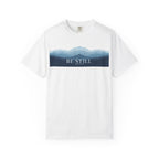 Be Still T-Shirt — Psalm 46:10 Peaceful Mt. Tee
