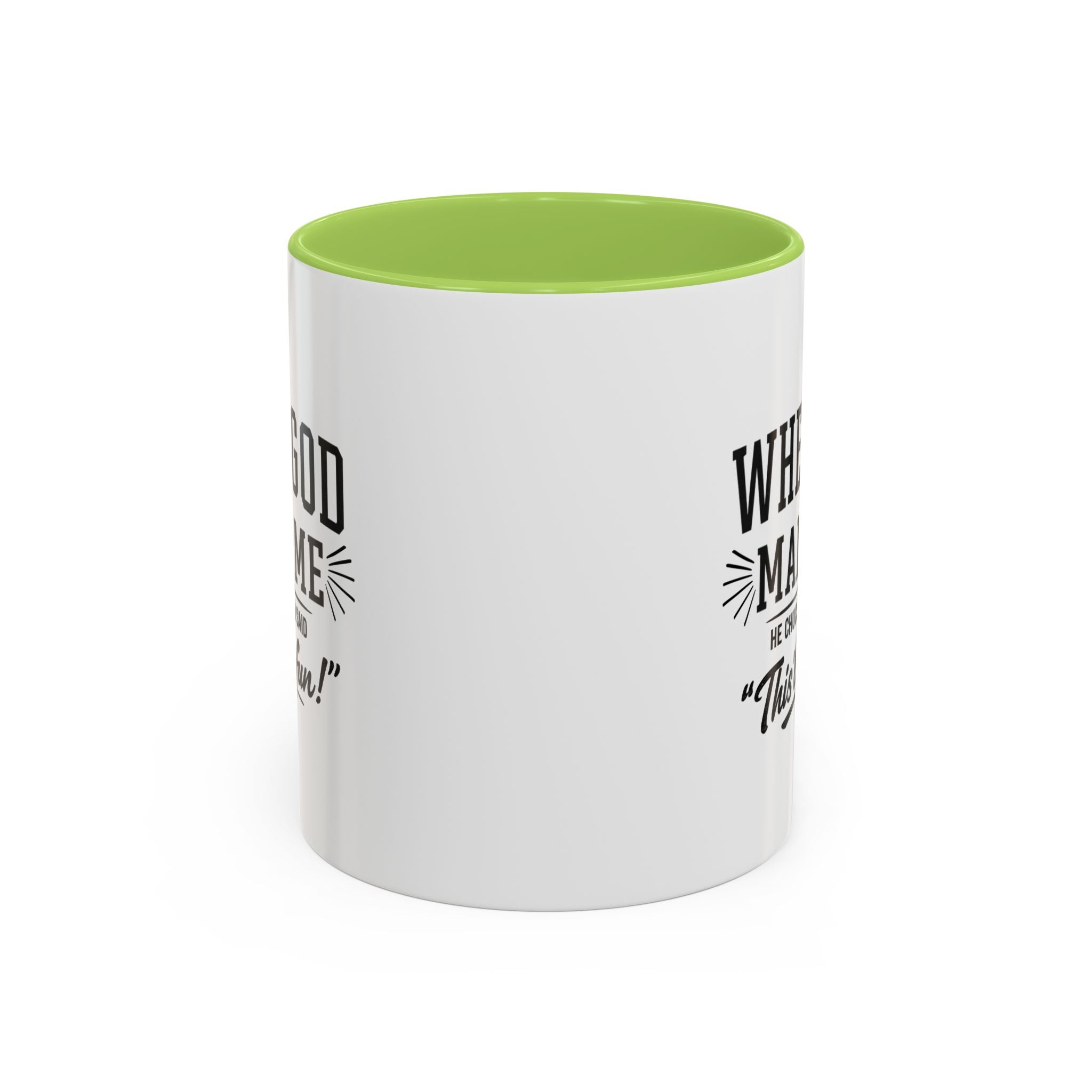 When God Made Me ... Color Inside Mug