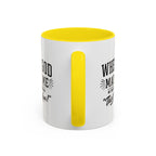 When God Made Me ... Color Inside Mug