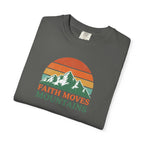 Faith Moves Mountains T-Shirt — Retro Mountain Graphic Christian Tee