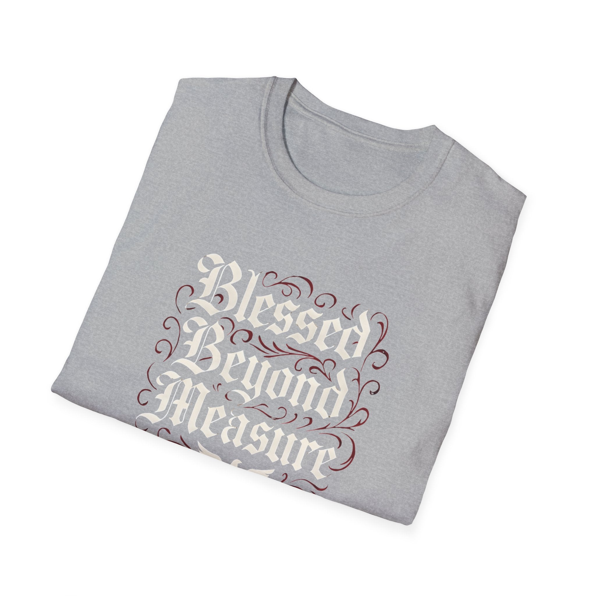Blessed Beyond Measure T-Shirt