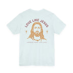 Love Like Jesus Tee — with Jesus Portrait on Back